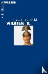 Rohl, John C G - Wilhelm II