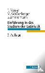 Riemer, Peter, Weißenberger, Michael, Zimmermann, Bernhard - Einführung in das Studium der Latinistik