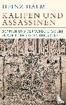 Halm, Heinz - Kalifen und Assassinen