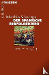 Schnettger, Matthias - Der Spanische Erbfolgekrieg