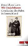 Loew, Peter Oliver - Wir Unsichtbaren