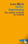 Illich, Ivan - Selbstbegrenzung