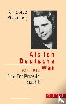 Bielenberg, Christabel - Als ich Deutsche war 1934-1945