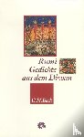Rumi, Dschalaluddin - Gedichte aus dem Diwan