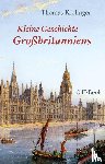 Kielinger, Thomas - Kleine Geschichte Großbritanniens