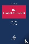 Binz, Mark K., Sorg, Martin H. - Die GmbH & Co. KG - im Gesellschafts- und Steuerrecht