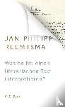 Reemtsma, Jan Philipp - Was heißt: einen literarischen Text interpretieren? - Voraussetzungen und Implikationen des Redens über Literatur