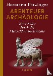 Parzinger, Hermann - Abenteuer Archäologie