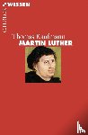 Kaufmann, Thomas - Martin Luther