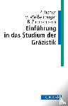 Riemer, Peter, Weissenberger, Michael, Zimmermann, Bernhard - Einführung in das Studium der Gräzistik