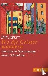 Heißerer, Dirk - Wo die Geister wandern - Literarische Spaziergänge durch Schwabing