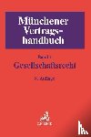  - Münchener Vertragshandbuch Bd. 1: Gesellschaftsrecht