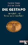 Dams, Carsten, Stolle, Michael - Die Gestapo