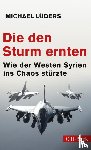 Luders, Michael - Die den Sturm ernten