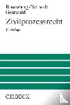 Rosenberg, Leo, Schwab, Karl Heinz, Gottwald, Peter - Zivilprozessrecht