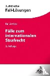 Ambos, Kai - Fälle zum internationalen Strafrecht