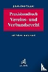Jakob, Anne, Orth, Jan F., Stopper, Martin - Praxishandbuch Vereins- und Verbandsrecht