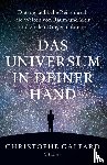 Galfard, Christophe - Das Universum in deiner Hand