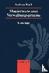 Koch, Andreas - Mustertexte zum Verwaltungsprozess