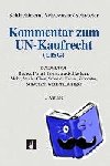  - Kommentar zum UN-Kaufrecht (CISG) - Übereinkommen der Vereinten Nationen über Verträge über den internationalen Warenkauf