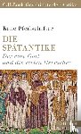 Pfeilschifter, Rene - Die Spätantike