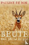 Bok, Pauline de - Beute