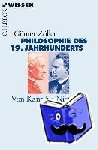 Zöller, Günter - Philosophie des 19. Jahrhunderts - Von Kant bis Nietzsche
