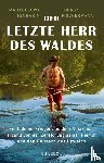 Fischermann, Thomas, Tenharim, Madarejúwa - Der letzte Herr des Waldes