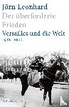 Leonhard, Jörn - Der überforderte Frieden