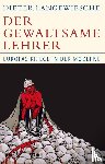 Langewiesche, Dieter - Der gewaltsame Lehrer