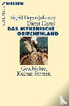 Deger-Jalkotzy, Sigrid, Hertel, Dieter - Das mykenische Griechenland