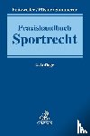 Fritzweiler, Jochen, Pfister, Bernhard, Summerer, Thomas - Praxishandbuch Sportrecht
