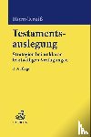 Horn, Claus-Henrik, Kroiß, Ludwig, Schmid, Bernhard - Testamentsauslegung