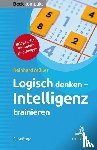 Müller, Reinhard - Logisch denken - Intelligenz trainieren