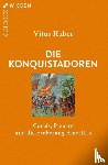 Huber, Vitus - Die Konquistadoren