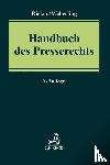 Löffler, Martin, Ricker, Reinhart, Weberling, Johannes - Handbuch des Presserechts