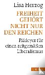 Herzog, Lisa - Freiheit gehört nicht nur den Reichen