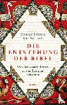 Schmid, Konrad, Schröter, Jens - Die Entstehung der Bibel
