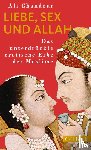 Ghandour, Ali - Liebe, Sex und Allah