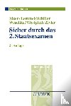Elzer, Oliver, Lemmel, Ulrike, Schiller, Gernot, Weschke, Johanna - Sicher durch das 2. Staatsexamen