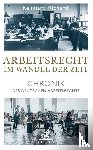 Richardi, Reinhard - Arbeitsrecht im Wandel der Zeit