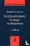  - Strafprozessuale Zwangsmaßnahmen