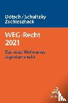 Dötsch, Wolfgang, Schultzky, Hendrik, Zschieschack, Frank - WEG-Recht 2021