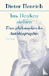 Henrich, Dieter - Ins Denken ziehen