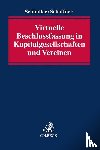 Schindler, Hendrik, Schaffner, Petra - Virtuelle Beschlussfassung in Kapitalgesellschaften und Vereinen