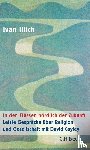Illich, Ivan - In den Flüssen nördlich der Zukunft