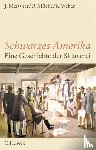 Meissner, Jochen, Mücke, Ulrich, Weber, Klaus - Schwarzes Amerika
