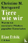 Korsgaard, Christine M. - Tiere wie wir