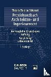  - Praxishandbuch Architekten- und Ingenieurrecht