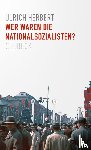 Herbert, Ulrich - Wer waren die Nationalsozialisten?